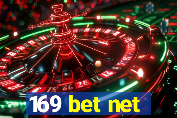 169 bet net